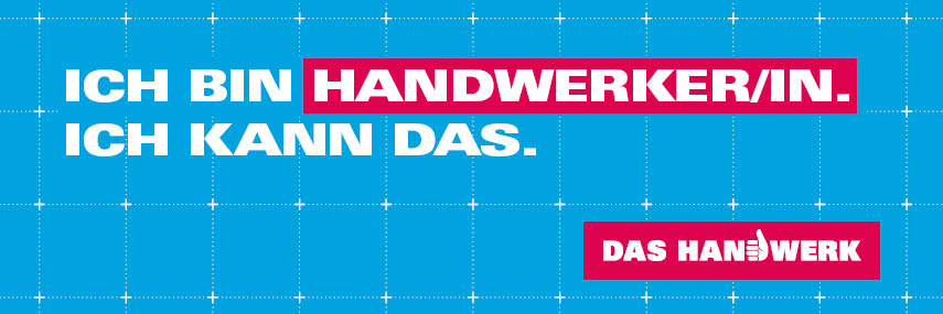 Bild im Kampagnendesign: Hellblaues Banner mit rotem Balken; Schrift: Ich bin Handwerker. Ich kann das.